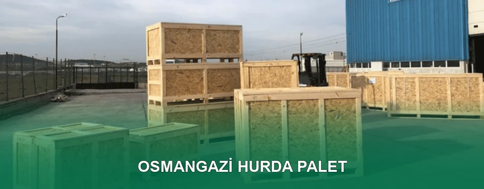 Osmangazi Hurda Palet Alımı
